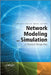 Network Modeling and Simulation: A Practical Perspective by Mohsen Guizani