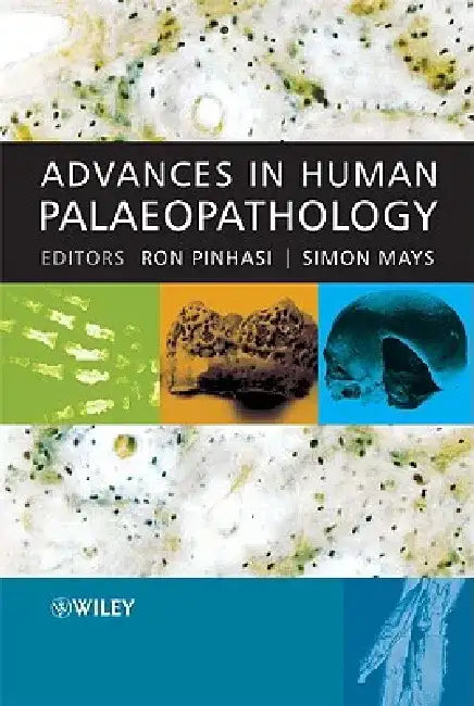 Advances in Human Palaeopathology by Ron Pinhasi