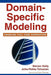 Domain-Specific Modeling: Enabling Full Code Generation by Steven Kelly