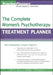 The Complete Women's Psychotherapy Treatment Planner by Julie R. Ancis