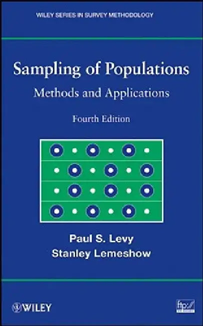 Sampling of Populations: Methods and Applications by Paul S. Levy