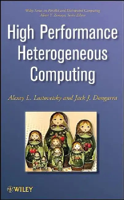 High Performance Heterogeneous Computing by Jack Dongarra