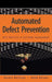 Automated Defect Prevention: Best Practices in Software Management by Dorota Huizinga