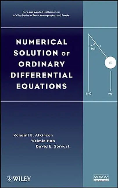 Numerical Solution of Ordinary Differential Equations by Kendall Atkinson