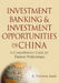 Investment Banking and Investment Opportunities in China: A Comprehensive Guide for Finance Professionals by K. Thomas Liaw