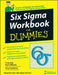 Six SIGMA Workbook for Dummies by Craig Gygi