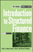 Introduction to Structured Finance by Frank J. Fabozzi, Henry A. Davis, Moorad Choudhry (KBC Financial Products, London)