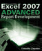 Excel 2007 Advanced Report Development by Timothy Zapawa