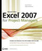 Microsoft Office Excel 2007 for Project Managers by Kim Heldman