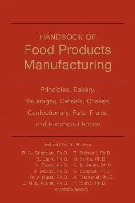 Handbook of Food Products Manufacturing, 2 Volume Set by Y. H. Hui