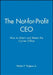 The Not-For-Profit CEO Textbook and Workbook Set [With Workbook] by Walter P. Pidgeon