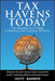 Tax Havens Today: The Benefits and Pitfalls of Banking and Investing Offshore by Hoyt Barber