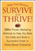 Make Your Business Survive and Thrive!: 100+ Proven Marketing Methods to Help You Beat the Odds and Build a Successful Small or Home-Based Enterprise by Priscilla Y. Huff
