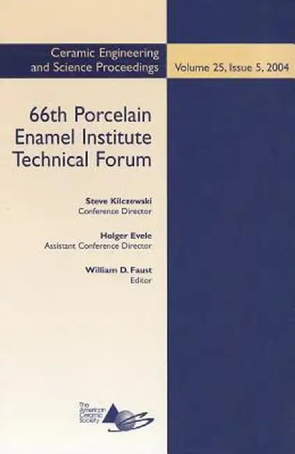 66th Porcelain Enamel Institute Technical Forum by Steve Kilczewski