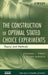 The Construction of Optimal Stated Choice Experiments: Theory and Methods by Deborah J. Street