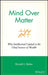 Mind Over Matter: Why Intellectual Capital Is the Chief Source of Wealth by Ronald J. Baker