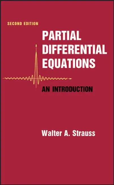 Partial Differential Equations: An Introduction by Walter A. Strauss