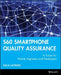 S60 Smartphone Quality Assurance: A Guide for Mobile Engineers and Developers by Saila Laitinen