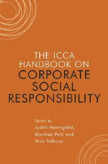 The ICCA Handbook on Corporate Social Responsibility by Judith Hennigfeld