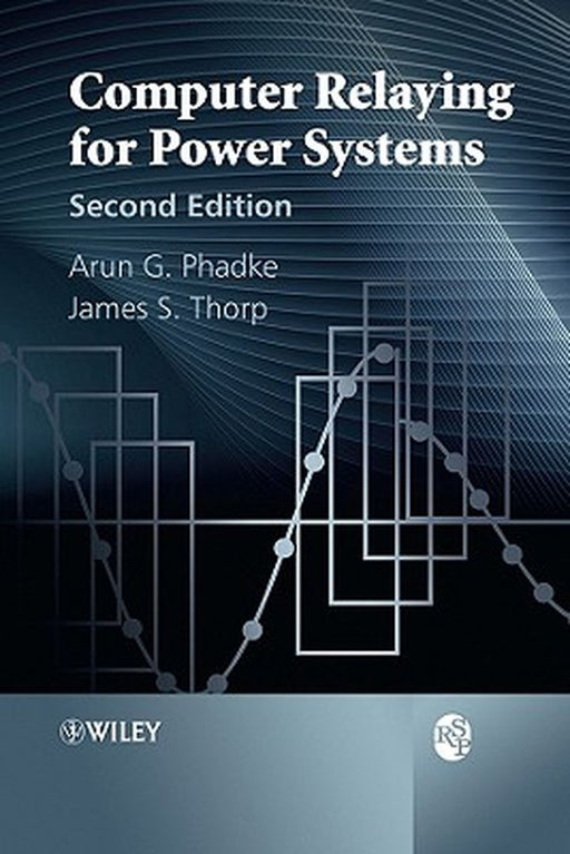 Computer Relaying for Power Systems by Arun G. Phadke