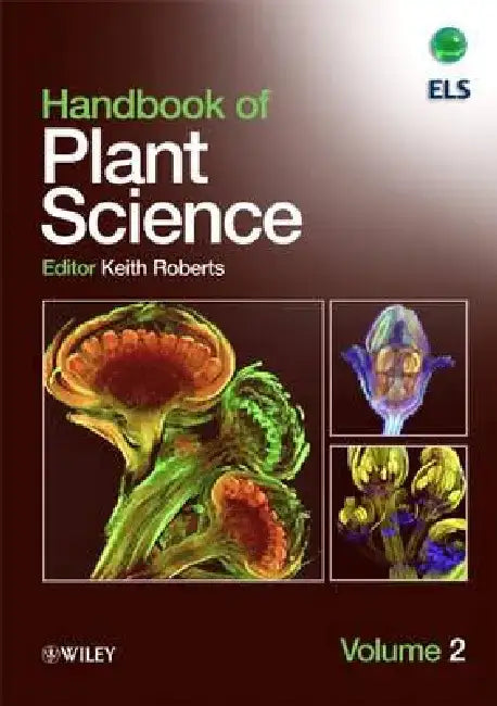 Handbook of Plant Science by Keith Roberts