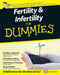 Fertility & Infertility for Dummies by Gillian Lockwood