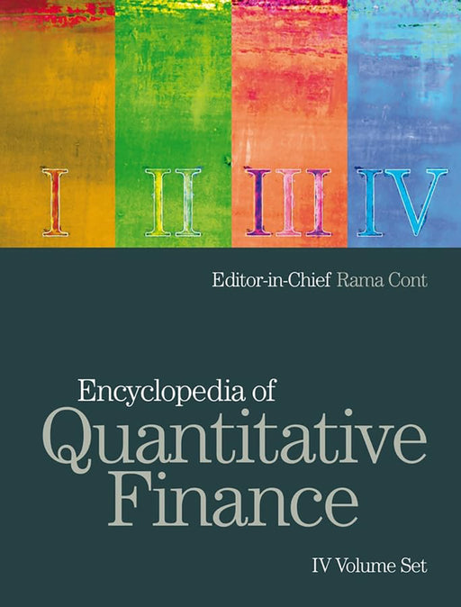 Encyclopedia Of Quantitative Finance by Rama Cont