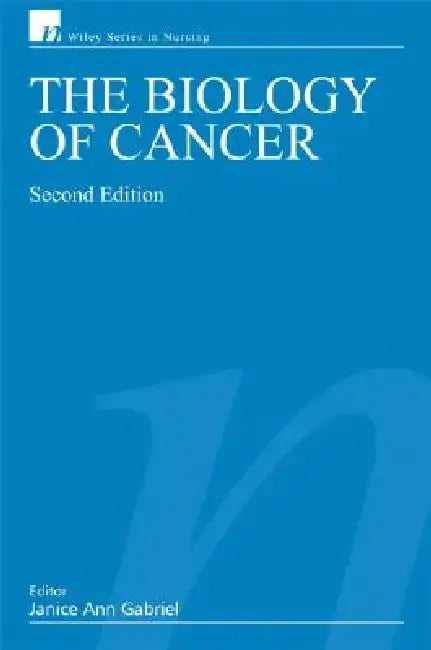 The Biology of Cancer by Janice Ann Gabriel