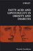 Fatty Acid and Lipotoxicity in Obesity and Diabetes by Gregory R. Bock
