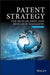 Patent Strategy: For Researchers and Research Managers by H. Jackson Knight