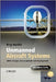 Unmanned Aircraft Systems: UAVS Design, Development and Deployment by Reg Austin