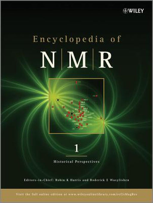 Encyclopedia Of NMR by Robin K. Harris, Roderick E. Wasylishen
