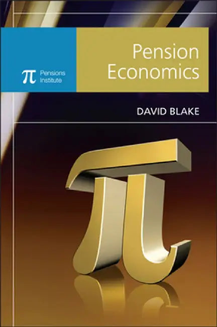 Pension Economics by David Blake