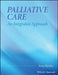 Palliative Care: An Integrated Approach by Jenny Buckley