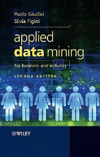 Applied Data Mining for Business and Industry by Paolo Giudici