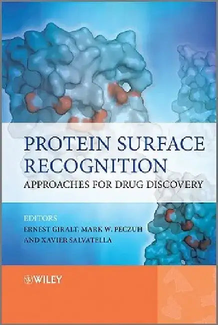 Protein Surface Recognition: Approaches for Drug Discovery by Ernest Giralt