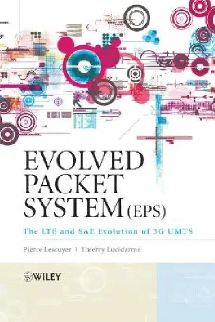 Evolved Packet System (EPS): An Optimum Design Approach by Pierre Lescuyer