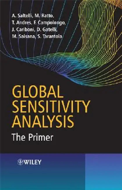 Global Sensitivity Analysis: The Primer by Andrea Saltelli
