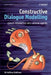 Constructive Dialogue Modelling: Speech Interaction and Rational Agents by Kristiina Jokinen
