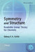 Symmetry and Structure: Readable Group Theory for Chemists by Sidney F. a. Kettle
