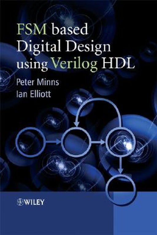 Fsm-Based Digital Design Using Verilog Hdl [With CDROM] by Peter Minns