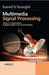 Multimedia Signal Processing: Theory and Applications in Speech, Music and Communications by Saeed V. Vaseghi