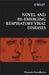 Novel and Re-Emerging Respiratory Viral Diseases by Gregory R. Bock