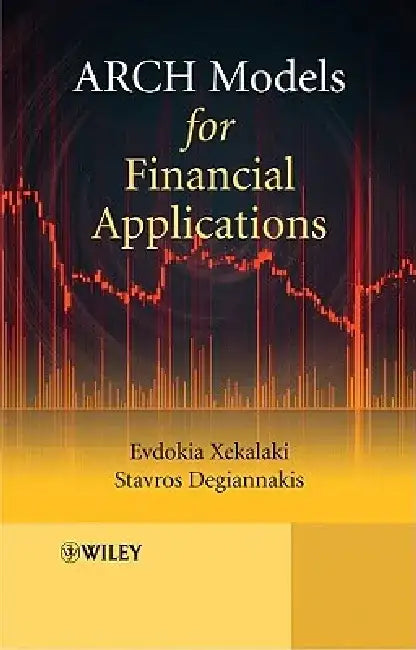 ARCH Models for Financial Applications [With CDROM] by Evdokia Xekalaki