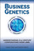 Business Genetics: Understanding 21st Century Corporations Using xBML by Cedric G. Tyler