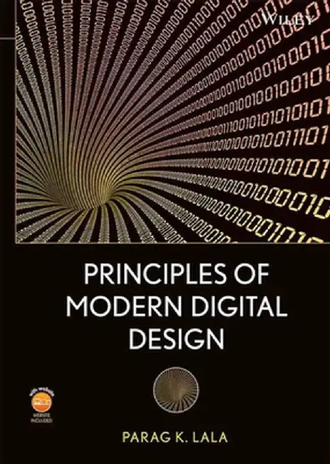 Principles of Modern Digital Design [With DVD ROM] by Parag K. Lala
