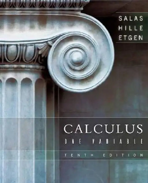 Calculus: One Variable by Saturnino L. Salas