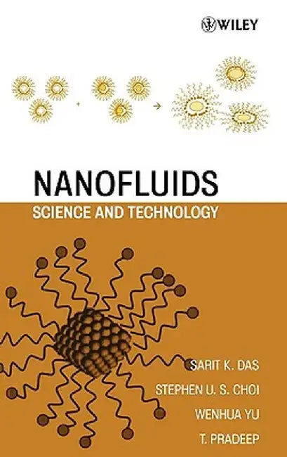Nanofluids: Science and Technology by Sarit K. Das