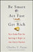 Be Smart, ACT Fast, Get Rich: Your Game Plan for Getting It Right in the Stock Market by Charles V. Payne