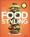 Food Styling: The Art of Preparing Food for the Camera by Delores Custer